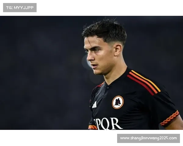 迪巴拉周中复出训练，罗马进攻线迎利好